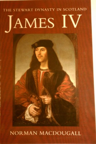 Imagen de archivo de James IV (Stewart Dynasty in Scotland) a la venta por HPB-Red