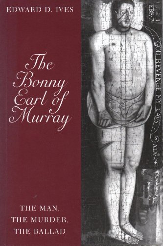Bonny Earl of Murray (9781898410836) by Lves, Edward E.