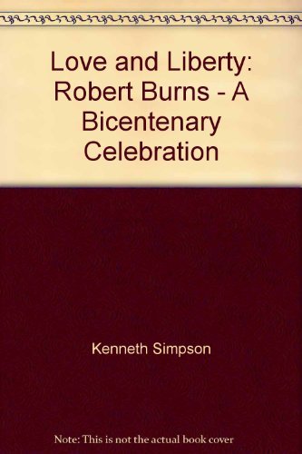 Stock image for Love and Liberty: Robert Burns - A Bicentenary Celebration for sale by HPB-Red