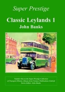 Beispielbild fr Classic Leylands: v. 1 (Super Prestige) zum Verkauf von WorldofBooks