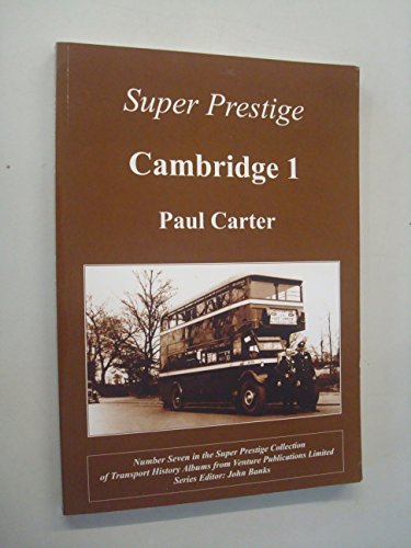 Cambridge 1: Super Prestige Series No 7.