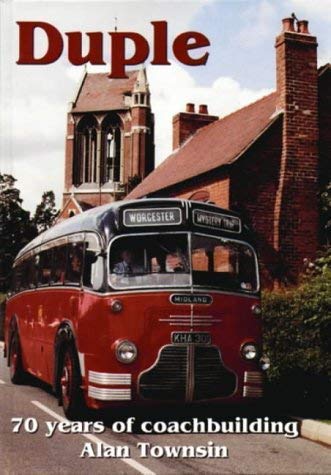 Stock image for Duple: 70 Years of Coachbuilding (British Bus Heritage) for sale by GF Books, Inc.