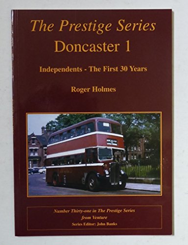 Stock image for Doncaster Independents The First 30 Years for sale by C P Books Limited