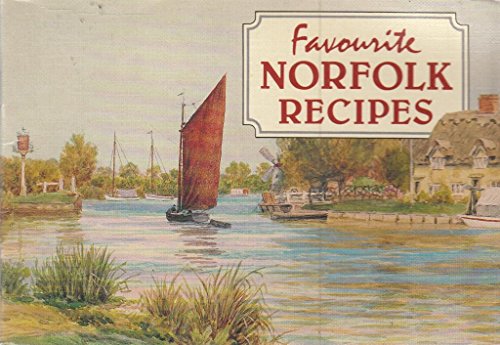 Stock image for Favourite Norfolk Recipes: Traditional Country Fare: 5 (Favourite Recipes) for sale by WorldofBooks