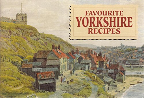 Beispielbild fr Favourite Yorkshire Recipes zum Verkauf von SecondSale