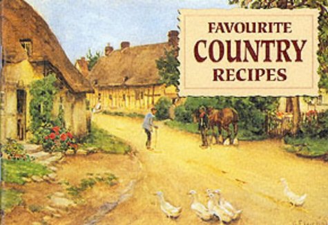Beispielbild fr Favourite Country Recipes: Traditional Fare from England's Village Homes (Favourite Recipes) zum Verkauf von WorldofBooks