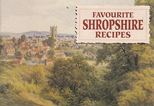 9781898435754: Favourite Shropshire Recipes: Traditional Country Fare