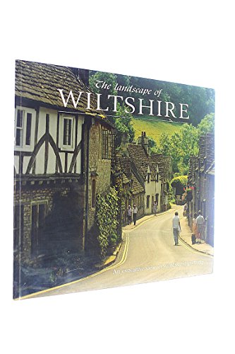 Stock image for The Landscape of Wiltshire: An Evocative View in Words and Pictures for sale by Reuseabook