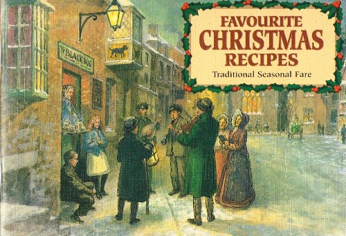 Beispielbild fr Favourite Christmas Recipes: Traditional Seasonal Fare (Favourite Recipes) zum Verkauf von WorldofBooks
