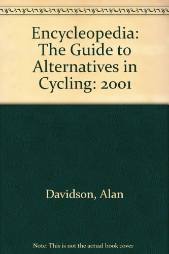 9781898457060: Encycleopedia: The Guide to Alternatives in Cycling