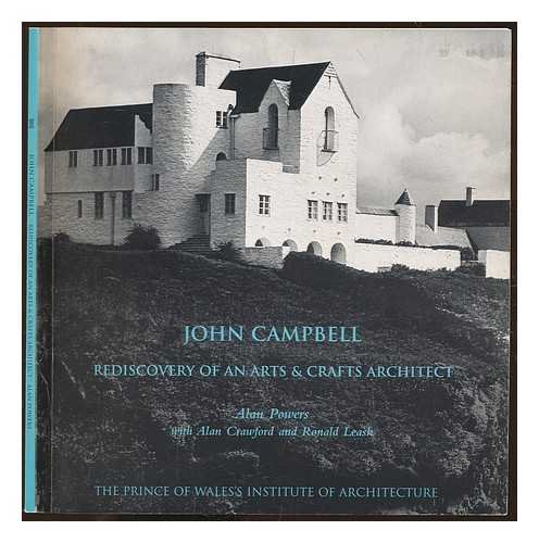 John Campbell: Rediscovery of an Arts and Crafts Architect (9781898465157) by Alan Powers