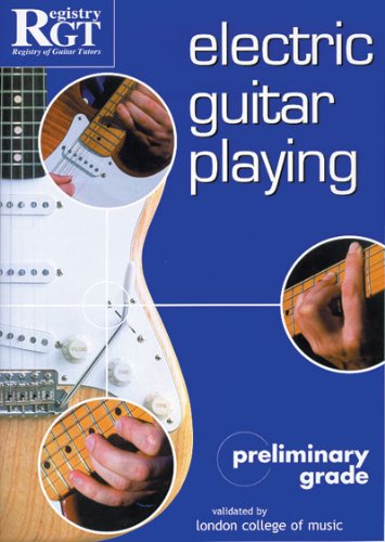 9781898466505: Electric Guitar Playing: Preliminary Grade [Lingua inglese]