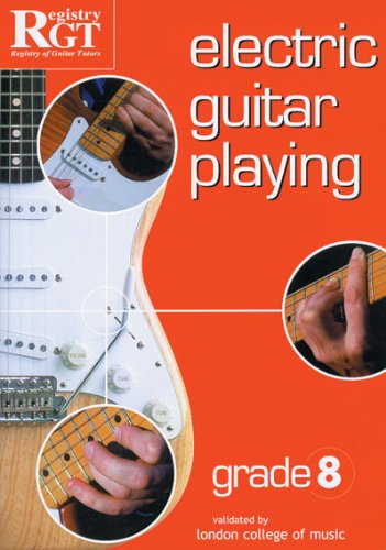 Beispielbild fr Electric Guitar Playing: Grade Eight zum Verkauf von WorldofBooks