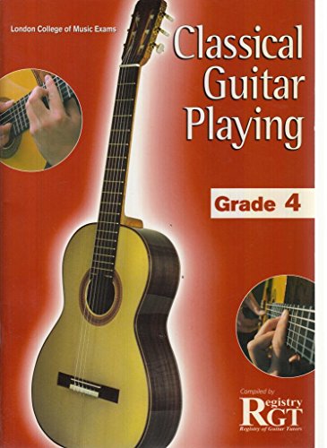Imagen de archivo de Classical Guitar Playing, Grade 4 a la venta por Magers and Quinn Booksellers