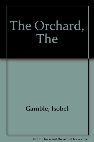 The Orchard (9781898472322) by Gamble, Isobel; Greig, D.