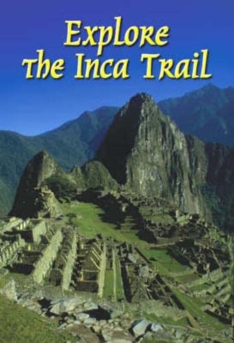 Beispielbild fr Explore the Inca Trail (Rucksack Reader) zum Verkauf von Reuseabook