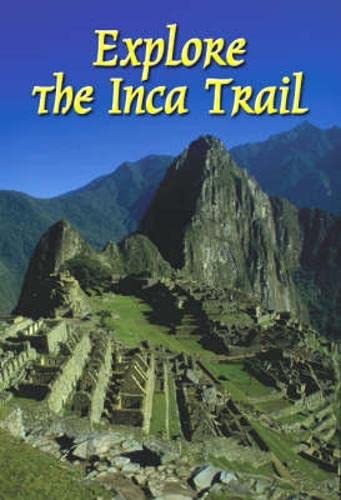 9781898481126: Explore the Inca Trail ( Machu Picchu, Peru)