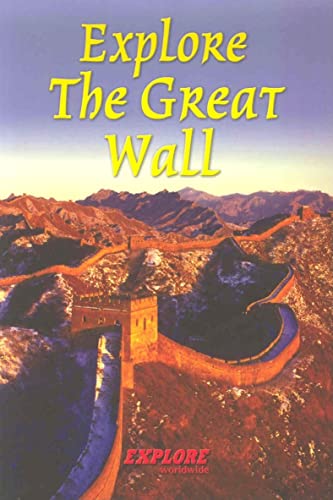 Beispielbild fr Explore the Great Wall zum Verkauf von Goldstone Books