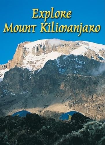 Beispielbild fr Explore Mount Kilimanjaro: Marangu, Machame and Rongai Routes (Rucksack Readers) zum Verkauf von WorldofBooks