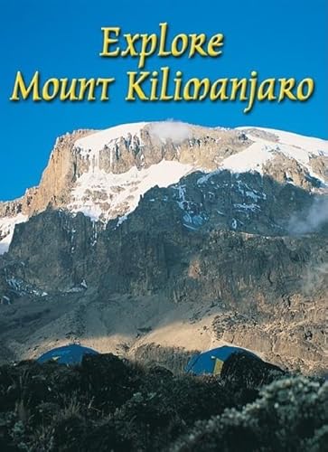 Stock image for Explore Mount Kilimanjaro: Marangu, Machame and Rongai Routes (Rucksack Readers) for sale by WorldofBooks