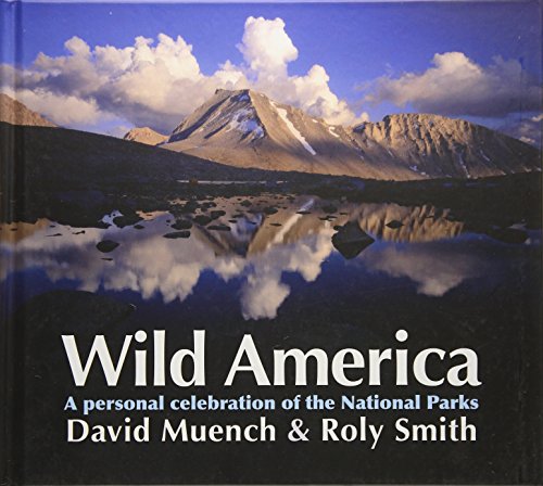 Stock image for Wild America : A Personal Celebration Of for sale by Better World Books