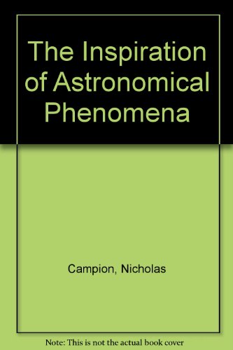 9781898485100: The Inspiration of Astronomical Phenomena