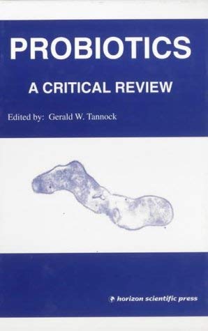 Probiotics: A Critical Review