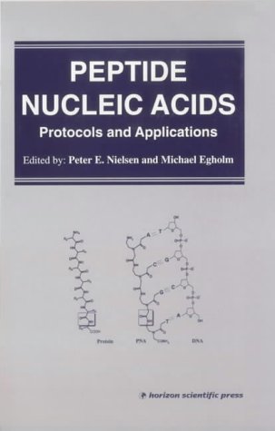 Stock image for Peptide Nucleic Acids: Protocols and Applications. for sale by Plurabelle Books Ltd