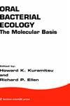Stock image for Oral Bacterial Ecology: The Molecular Basis for sale by HPB-Red