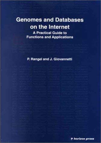 Beispielbild fr Genomes and Databases on the Internet : A Practical Guide to Functions and Applications zum Verkauf von Better World Books