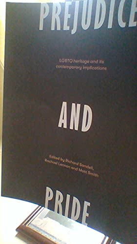 Imagen de archivo de Prejudice and Pride: LGBTQ Heritage and its Contemporary Implications a la venta por WorldofBooks