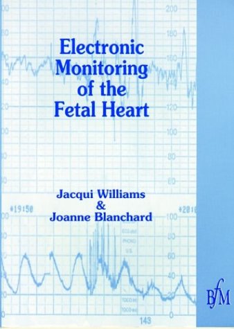 Beispielbild fr Electronic Monitoring of Fetal Heart (Midwifery Practice Guide S.) zum Verkauf von WorldofBooks