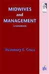 Beispielbild fr Midwives & Management: A Handbook zum Verkauf von Anybook.com