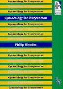 Stock image for Gynaecology for Everywoman for sale by PsychoBabel & Skoob Books