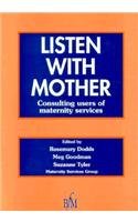 Stock image for Listen with Mother: Consulting Users of Maternity Services for sale by MusicMagpie