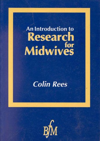 Stock image for An Introduction to Research for Midwives for sale by WorldofBooks