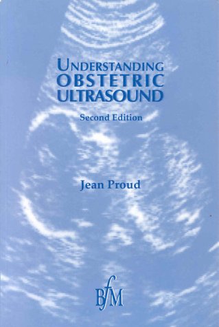 Beispielbild fr Understanding Obstetric Ultrasound zum Verkauf von WorldofBooks