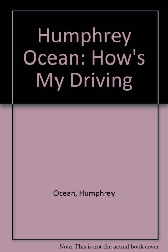 Beispielbild fr Humphrey Ocean: How's My Driving zum Verkauf von Seagull Books