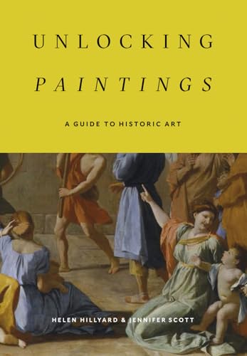 9781898519515: Unlocking paintings /anglais: A guide to historic art