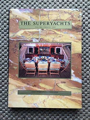 9781898524700: The Superyachts: v. 12