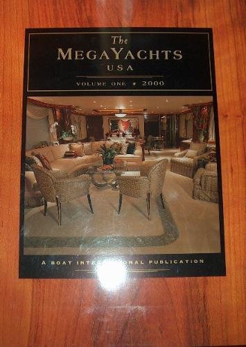 Beispielbild fr The Megayachts USA, Volume One, 2000 zum Verkauf von Mullen Books, ABAA