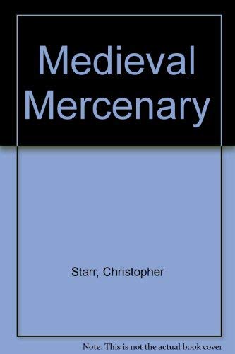 Stock image for Medieval Mercenary: Sir John Hawkwood of Essex for sale by WorldofBooks