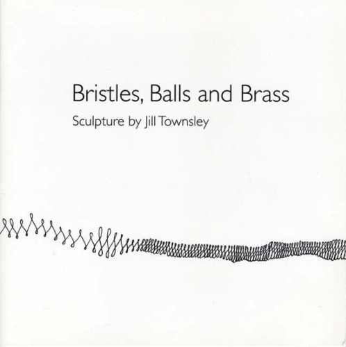 Imagen de archivo de Bristles, Balls and Brass a la venta por GreatBookPrices