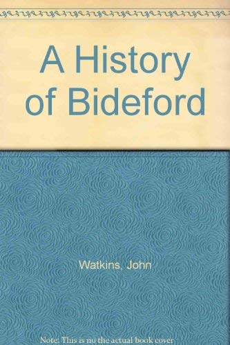 9781898546016: A History of Bideford