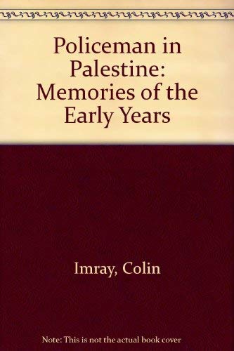 Beispielbild fr Policeman in Palestine: Memories of the Early Years zum Verkauf von WorldofBooks