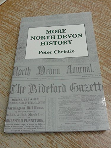 9781898546177: More North Devon History