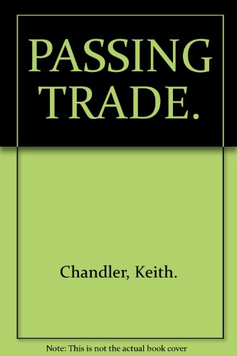 Beispielbild fr Passing Trade. 5 Narrative Poems. zum Verkauf von PsychoBabel & Skoob Books