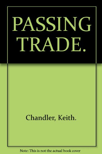 Stock image for Passing Trade. 5 Narrative Poems. for sale by PsychoBabel & Skoob Books