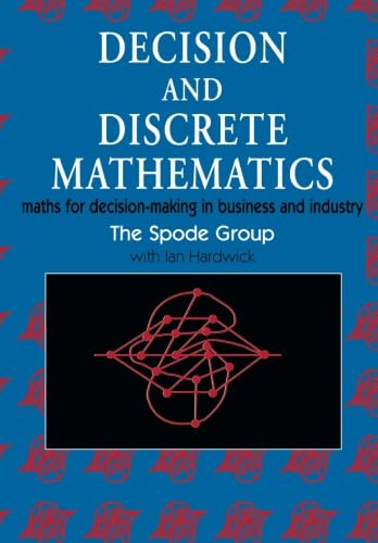 9781898563273: Decision and Discrete Mathematics: Maths for Decision-Making in Business and Industry (Mathematics & Applications.)