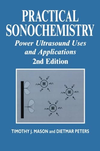 9781898563839: Practical Sonochemistry: Power Ultrasound Uses and Applications (Horwood Chemical Science)